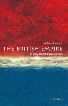 The British Empire: A Very Short Introduction, Paperback Book The British Empire: A Very Short Introduction, Paperback Book
