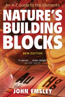 Nature's Building Blocks : An A-Z Guide to the Elements, Paperback Book Nature's Building Blocks : An A-Z Guide to the Elements, Paperback Book