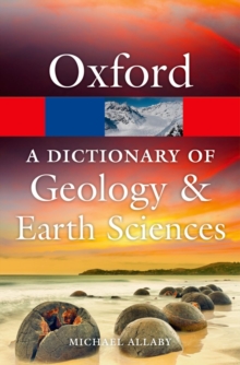 A Dictionary of Geology and Earth Sciences, Paperback A Dictionary of Geology and Earth Sciences, Paperback