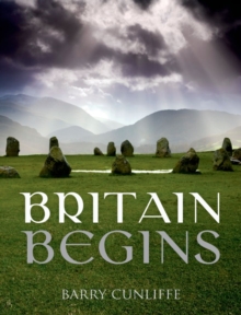 Britain Begins, Paperback Book Britain Begins, Paperback Book