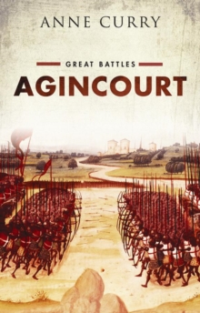 Agincourt : Great Battles, Hardback Agincourt : Great Battles, Hardback