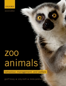 Zoo Animals : Behaviour, Management, and Welfare, Paperback Book Zoo Animals : Behaviour, Management, and Welfare, Paperback Book