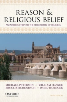 Reason & Religious Belief : An Introduction to the Philosophy of Religion, Paperback Book Reason & Religious Belief : An Introduction to the Philosophy of Religion, Paperback Book