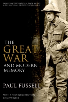 The Great War and Modern Memory, Paperback Book The Great War and Modern Memory, Paperback Book