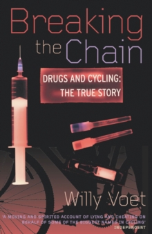 Breaking the Chain : Drugs and Cycling - The True Story, Paperback Book Breaking the Chain : Drugs and Cycling - The True Story, Paperback Book