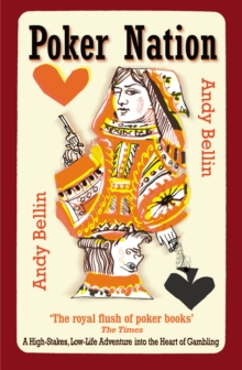 Poker Nation : A High-stakes, Low-life Adventure into the Heart of a Gambling Country, Paperback Poker Nation : A High-stakes, Low-life Adventure into the Heart of a Gambling Country, Paperback