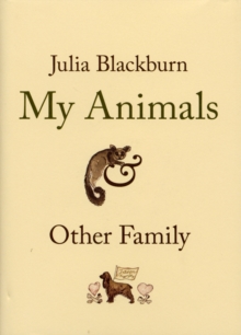 My Animals and Other Family, Hardback My Animals and Other Family, Hardback