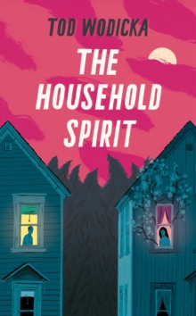 The Household Spirit, Hardback The Household Spirit, Hardback