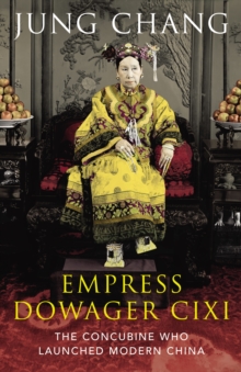 Empress Dowager Cixi, Hardback Book Empress Dowager Cixi, Hardback Book