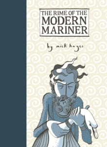 The Rime of the Modern Mariner, Hardback Book The Rime of the Modern Mariner, Hardback Book