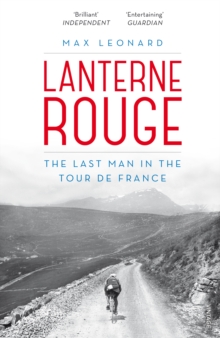 Lanterne Rouge : The Last Man in the Tour De France, Paperback Book Lanterne Rouge : The Last Man in the Tour De France, Paperback Book