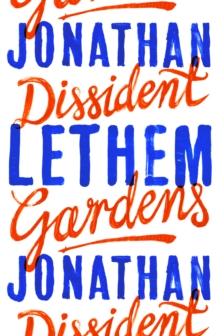 Dissident Gardens, Hardback Book Dissident Gardens, Hardback Book