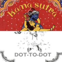 Kama Sutra Dot-to-dot, Hardback Book Kama Sutra Dot-to-dot, Hardback Book