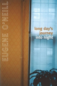 Long Day's Journey into Night, Paperback Long Day's Journey into Night, Paperback