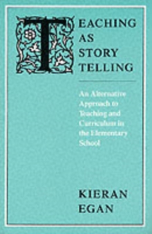 Teaching as Storytelling, Paperback Book Teaching as Storytelling, Paperback Book