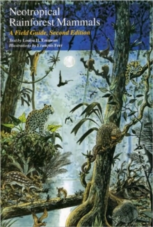 Neotropical Rain Forest Mammals : Field Guide, Paperback Book Neotropical Rain Forest Mammals : Field Guide, Paperback Book