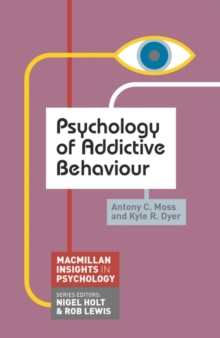 Psychology of Addictive Behaviour, Paperback Book Psychology of Addictive Behaviour, Paperback Book