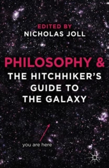 Philosophy and the Hitchhiker's Guide to the Galaxy, Paperback Book Philosophy and the Hitchhiker's Guide to the Galaxy, Paperback Book