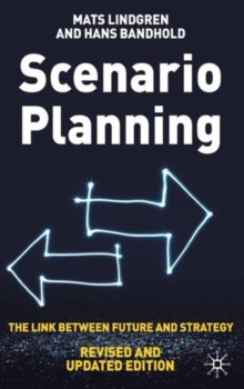 Scenario Planning : The Link Between Future and Strategy, Hardback Book Scenario Planning : The Link Between Future and Strategy, Hardback Book