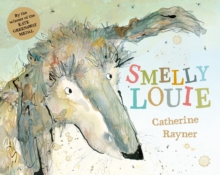 Smelly Louie, Hardback Smelly Louie, Hardback