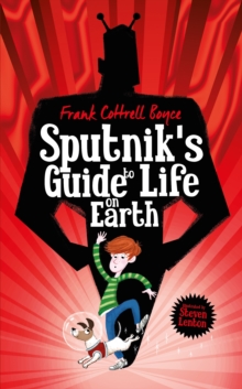 Sputnik's Guide to Life on Earth, Hardback Book Sputnik's Guide to Life on Earth, Hardback Book