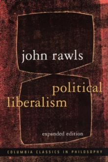 Political Liberalism, Paperback Book Political Liberalism, Paperback Book