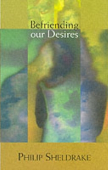 Befriending Our Desires, Paperback Book Befriending Our Desires, Paperback Book