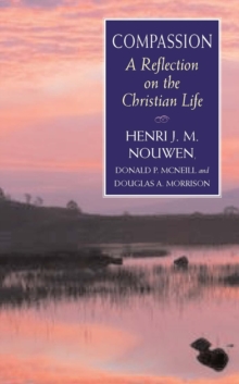 Compassion : A Reflection on the Christian Life, Paperback Book Compassion : A Reflection on the Christian Life, Paperback Book