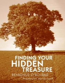 Finding Your Hidden Treasure : The Way of Silent Prayer, Paperback Book Finding Your Hidden Treasure : The Way of Silent Prayer, Paperback Book