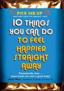10 Things You Can Do to Feel Happier Straight Away, Paperback Book 10 Things You Can Do to Feel Happier Straight Away, Paperback Book
