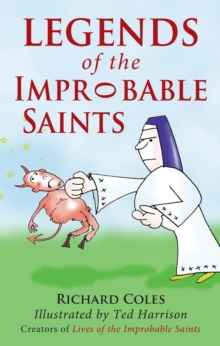 Legends of the Improbable Saints, Paperback Book Legends of the Improbable Saints, Paperback Book