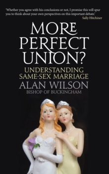 More Perfect Union? : Understanding Same-sex Marriage, Paperback Book More Perfect Union? : Understanding Same-sex Marriage, Paperback Book
