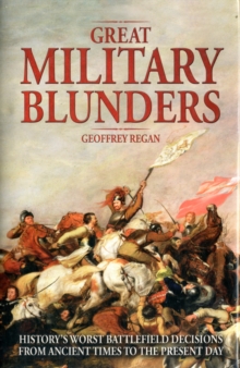 Great Military Blunders, Hardback Book Great Military Blunders, Hardback Book