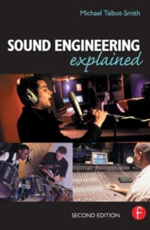 Sound Engineering Explained, Paperback Book Sound Engineering Explained, Paperback Book