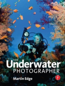 The Underwater Photographer, Paperback Book The Underwater Photographer, Paperback Book