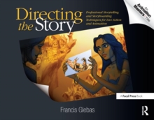 Directing the Story : Professional Storytelling and Storyboarding Techniques for Live Action and Animation, Paperback Book Directing the Story : Professional Storytelling and Storyboarding Techniques for Live Action and Animation, Paperback Book