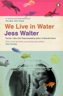 We Live in Water, Paperback We Live in Water, Paperback