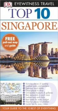 DK Eyewitness Top 10 Travel Guide: Singapore, Paperback Book DK Eyewitness Top 10 Travel Guide: Singapore, Paperback Book
