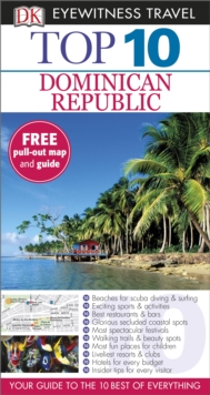 Dk Eyewitness Top 10 Travel Guide: Dominican Republic, Paperback Dk Eyewitness Top 10 Travel Guide: Dominican Republic, Paperback