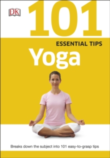 101 Essential Tips Yoga, Paperback Book 101 Essential Tips Yoga, Paperback Book
