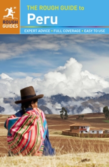 The Rough Guide to Peru, Paperback Book The Rough Guide to Peru, Paperback Book