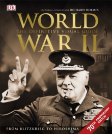 World War II The Definitive Visual Guide, Hardback Book World War II The Definitive Visual Guide, Hardback Book