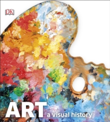Art : A Visual History, Hardback Book Art : A Visual History, Hardback Book