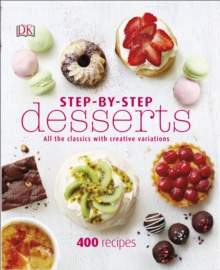 Step-By-Step Desserts, Hardback Book Step-By-Step Desserts, Hardback Book
