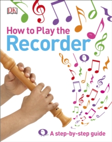 How to Play the Recorder, Hardback Book How to Play the Recorder, Hardback Book