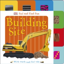 Feel and Find Fun Building Site, Board book Book Feel and Find Fun Building Site, Board book Book