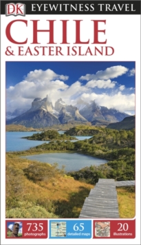 DK Eyewitness Travel Guide Chile and Easter Island, Paperback Book DK Eyewitness Travel Guide Chile and Easter Island, Paperback Book