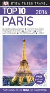 DK Eyewitness Top 10 Travel Guide: Paris, Paperback DK Eyewitness Top 10 Travel Guide: Paris, Paperback