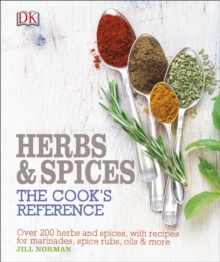 Herb and Spices : The Cooks Reference, Hardback Book Herb and Spices : The Cooks Reference, Hardback Book