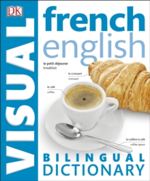 French-English Bilingual Visual Dictionary, Paperback French-English Bilingual Visual Dictionary, Paperback